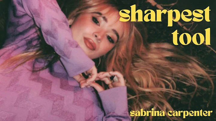sharpest tool - sabrina carpenter (lyrics)