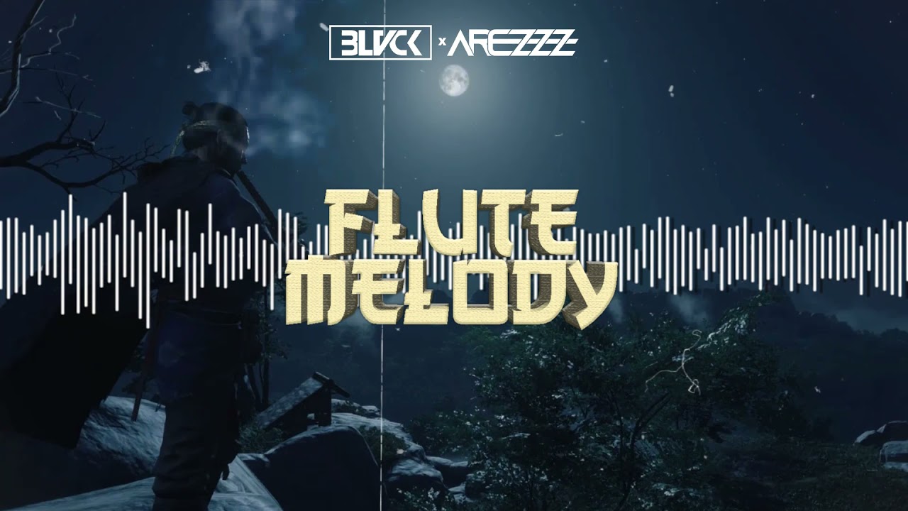 BLVCK x AREZZZ - FLUTE MELODY (ORIGINAL MIX)