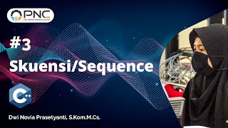 #3 C++ | Sekuensi/Sequence | Algoritma Dan Pemrograman