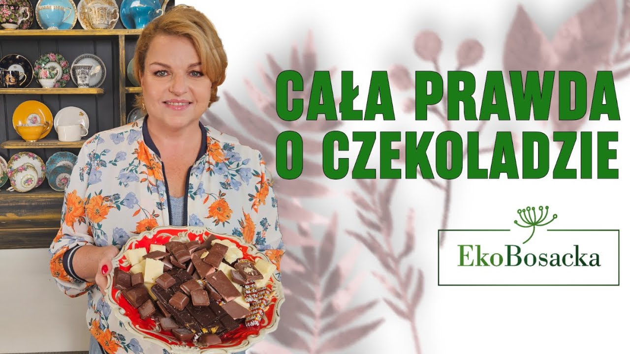Cała prawda o czekoladzie | EkoBosacka odc. 280