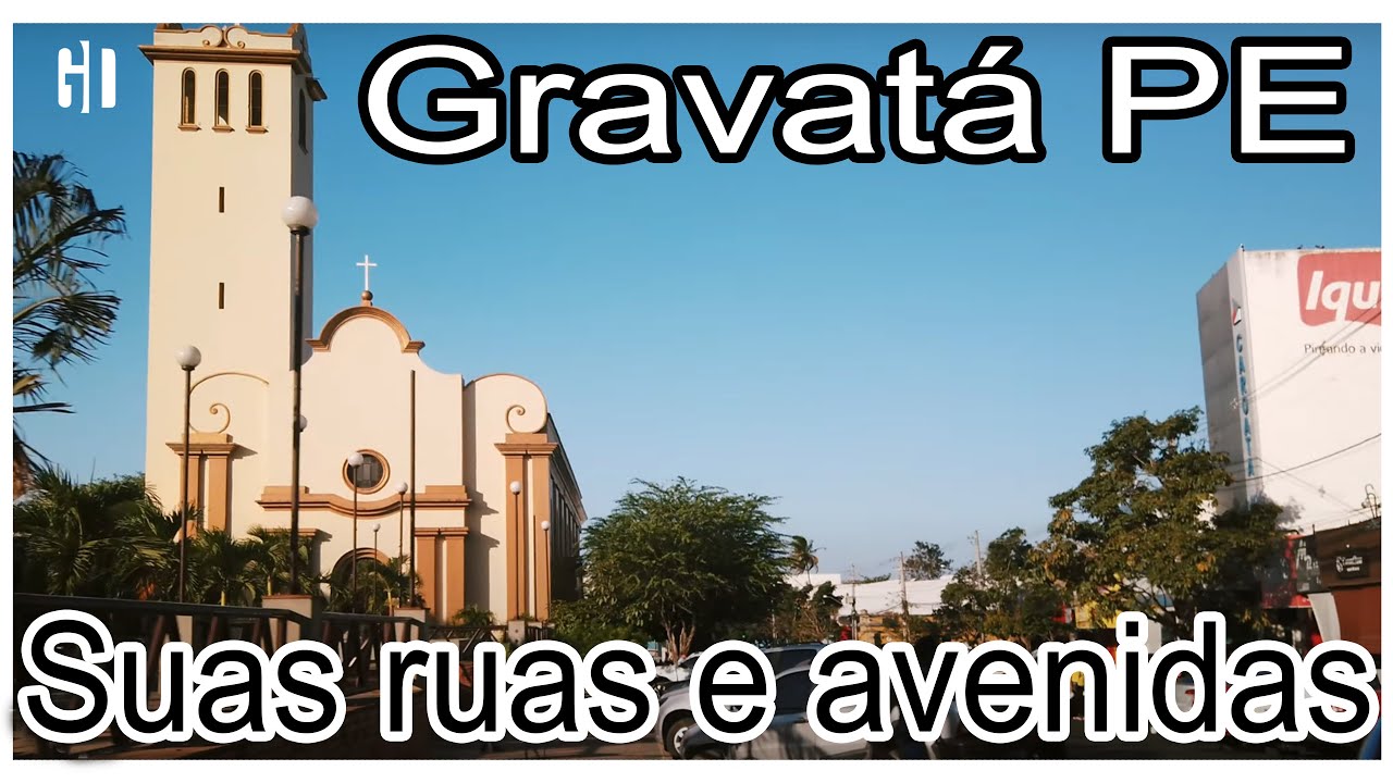 Gravatá PE, suas Ruas e Avenidas