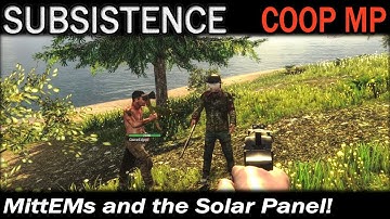 MittEMs and the Solar Panel! | Subsistence CO-OP Multiplayer Gameplay | EP 42