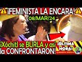 DE NOCHE ¡ Feminista ENCARA a XOCHITL !