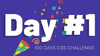 100 Days CSS Challenge - #day1