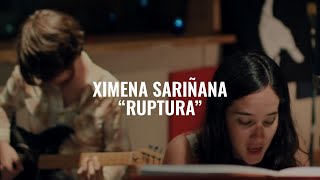 Ximena Sariñana - Ruptura (The El Ganzo Sessions) chords