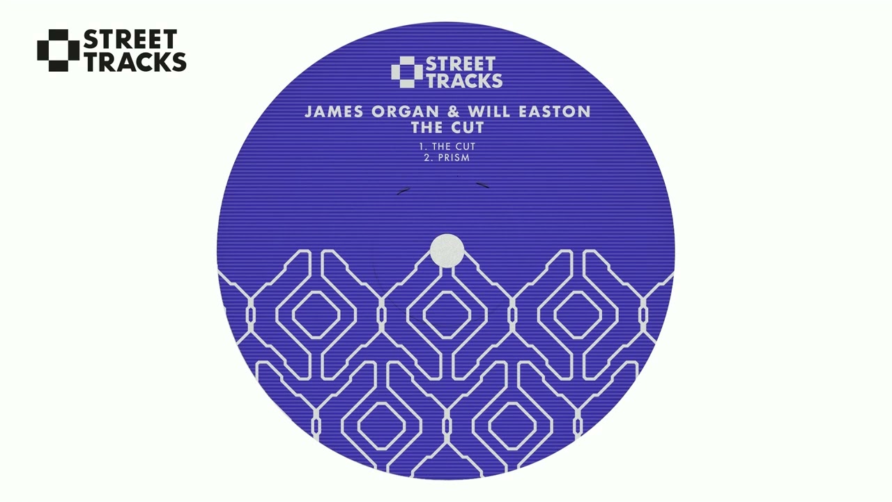 James Organ & Will Easton - The Cut (Street Tracks)
