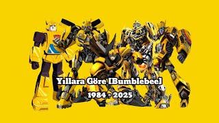 Yıllara Göre Bumblebee 1984 - 2025