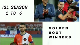 ISL SEASON 1 TO 6 GOLDEN BOOT WINNERS/RH ENTERTAINMENTS