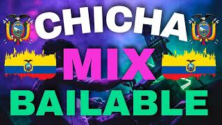 CHICHA DE MI PATRIA EL ECUADOR SOLO MIX 100% BAILABLE - DJ LINDA