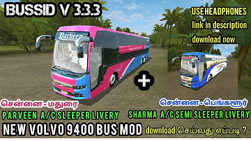 Volvo 9400 bus mod/ Parveen a/c sleeper livery/ Sharma a/c semi sleeper livery for bussid V 3.3.3