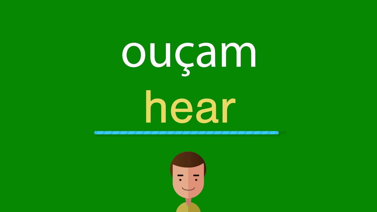 Como dizer ouçam em inglês - YouTube
