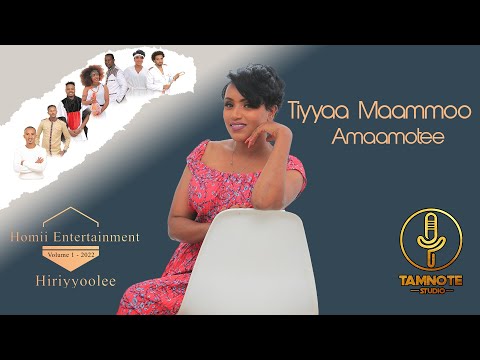 Tiyyaa Maammoo Amaamotee New Ethiopian Oromo Wedding Music 2022 Hiriyyoolee Album
