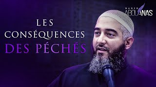 LES CONSÉQUENCES DES PÉCHÉS  NADER ABOU ANAS