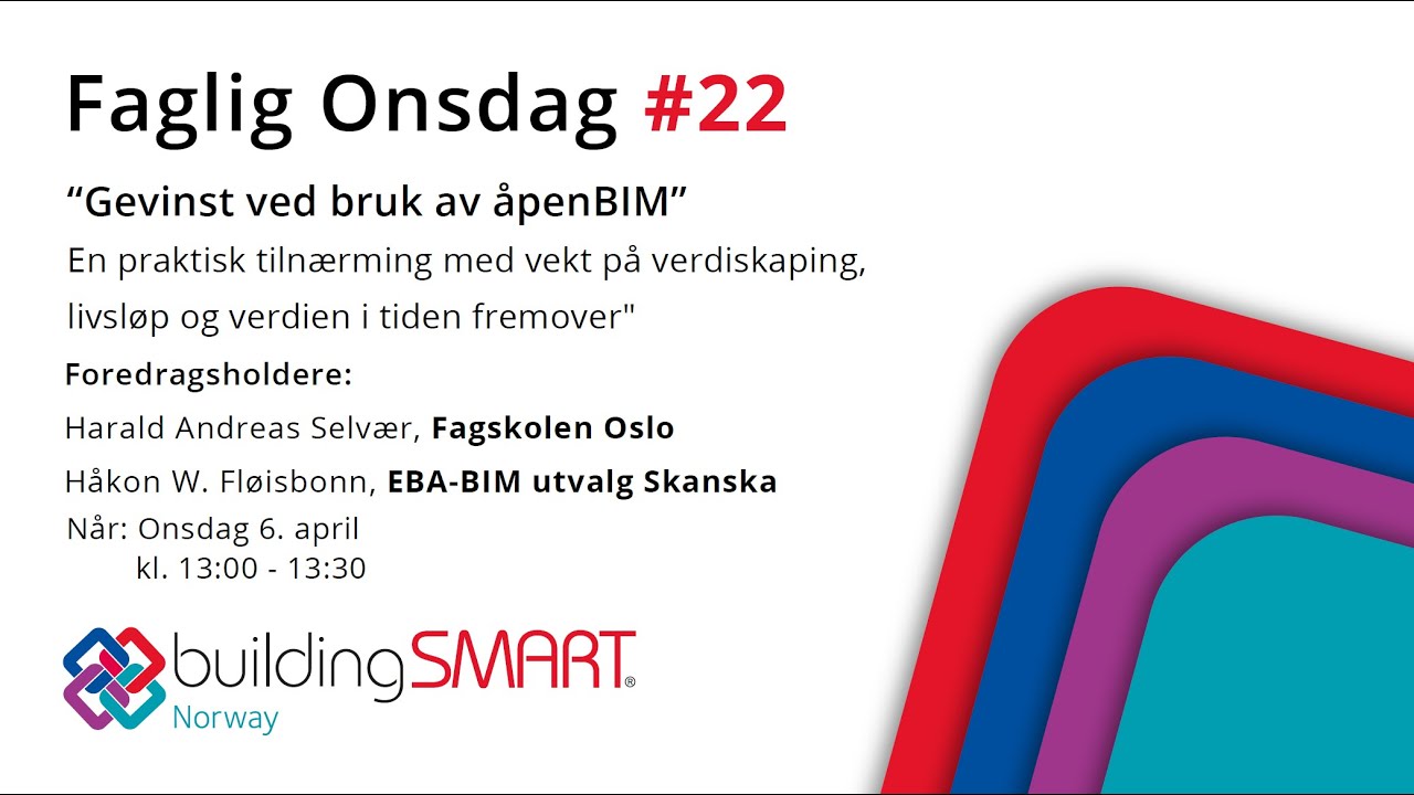 Faglig Onsdag #22 - Gevinst ved bruk av åpenBIM