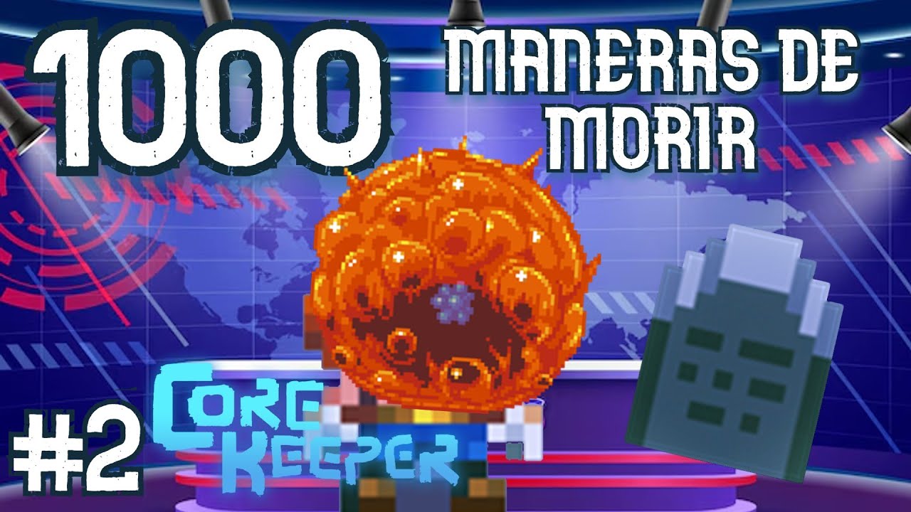 Core Keeper 1000 Maneras de morir #2 - YouTube