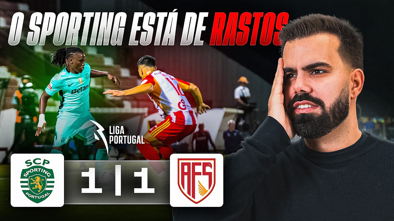 SPORTING DE RASTOS! JOGO HORROROSO.