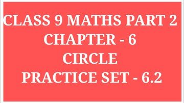CIRCLE | CLASS 9 MATHS PART 2 CHAPTER 6 PROBLEM SET 6.2 #CIRCLE #THEOREM #ARCHANAGODSEPADWAL