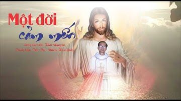 MỘT ĐỜI CẢM MẾN - VOL 07 ĐỜI TIN YÊU - Lm Thái Nguyên