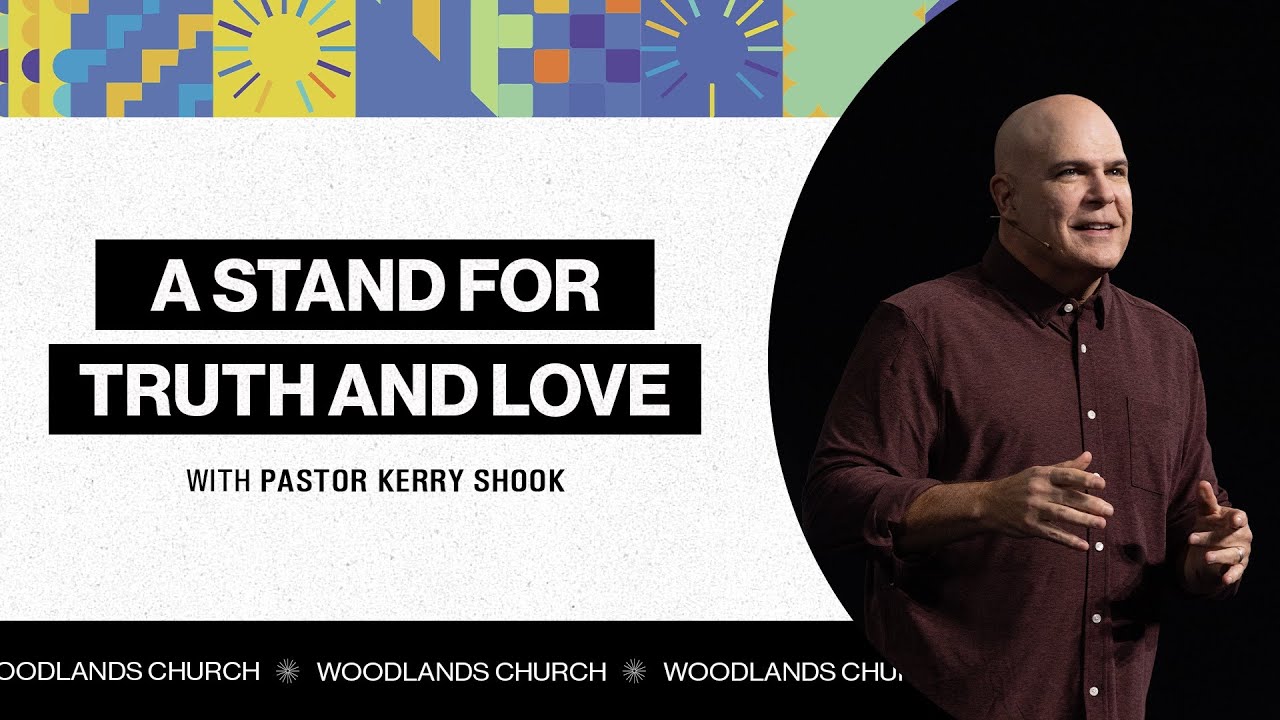 Kerry Shook: A Stand for Truth and Love