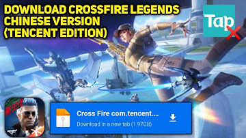 How To Download CrossFire Legends Chinese Version (Tencent Edition) | Mediafire