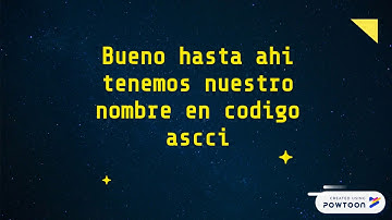 Como Pasar Tu Nombre A Código Ascii Y Binario