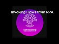Invoking Flows from RPA ServiceNow