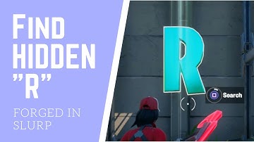 Search Hidden "R" Found in the Forged by Slurp Loading Screen Location - Season 1 Chapter 2