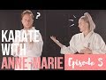 KARATE With Anne Marie Eoisode 5 mp3