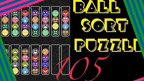 『Ball Sort Puzzle』Level 105🥺