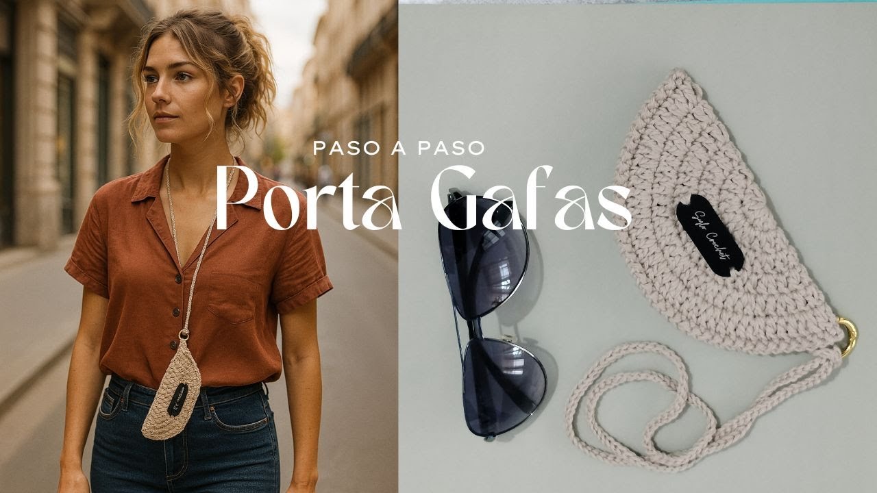 Porta Gafas a Crochet Paso a Paso | Fácil, Rápido y Útil para Llevar tus Gafas Colgadas