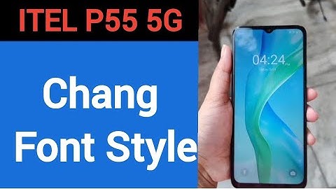How to change font style, Itel P55 5G me font style change kaise karen