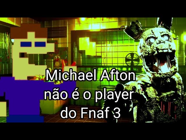 Vocês acham que sabe quem é Michael Afton? – Teoria de Games