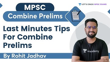 Last Minutes Tips For Combine Prelims | MPSC | Rajyaseva | Combine | By Rohit Jadhav