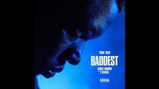 Yung Bleu - Baddest Ft Chris Brown & 2 Chainz REVIEW