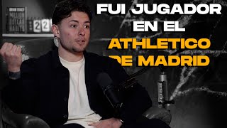 DANIEL SORIANO "FUI JUGADOR DEL ATHLETICO DE MADRID"