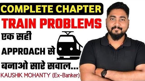 Train Problems Tricks & Shortcuts || Bank Exams 2024 Preparation || Career Definer | Kaushik Mohanty