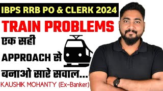 Train Problems Tricks & Shortcuts || IBPS RRB & SBI 2024 || Career Definer || Kaushik Mohanty ||