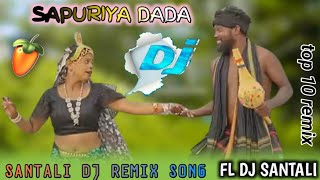 Sapuriya Dada ll New Santali Dj Remix Song ll no voice teg ll super hit song ll 2024
