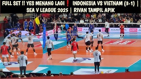 FULL SET!! INDONESIA VS VIETNAM (3-1) ~ SEA V LEAGUE 2025 ~