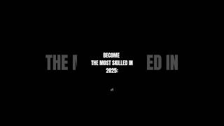 The Most Skilled. #power #most #skills #personalgrowth #mastery #mindset #motivation #grateful