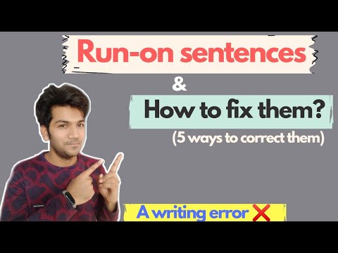 What is a Run-on Sentence and How to fix it? 5 ways to fix a run-on sentence? 💯