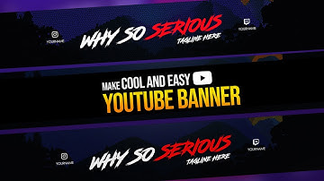 HOW TO MAKE A YOUTUBE BANNER | YouTube Channel Art Tutorial