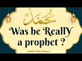 The prophet of islam was he really a prophet