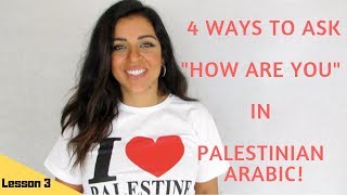 PALESTINIAN ARABIC- HOW TO ASK "HOW ARE YOU"!