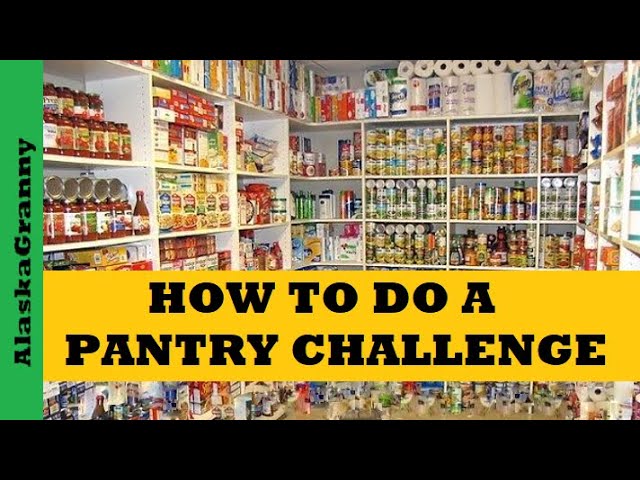 Successfully Do A Pantry Challenge Tips For 2024