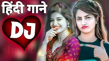 New Hindi Dj Song 💙 Best Hindi Old Dj Remix 🥀 Bollywood Nonstop Dj Song ❤️‍🔥Old Hindi DJ song 2025