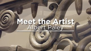 Meet the Artist: Albert Paley