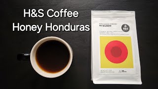 H&S Coffee Roasters Review (Laramie, Wyoming)- Honey Honduras Mi Mundo
