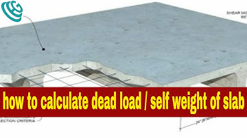 how to calculate self weight of slab | Dead load of slab
