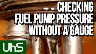 Checking fuel pump pressure without a gauge | Tech Minute